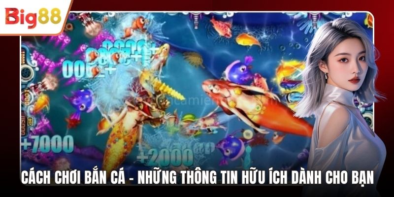 Cách Chơi Bắn Cá