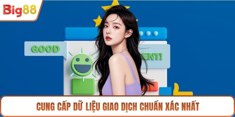 Cung cấp dữ liệu giao dịch chuẩn xác nhất