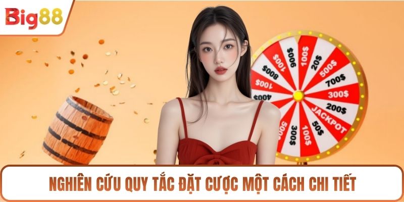 Nghiên cứu quy tắc đặt cược một cách chi tiết