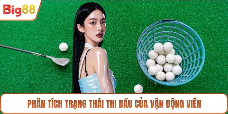 Phân tích trạng thái thi đấu của vận động viên